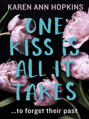 One Kiss Is All It Takes - ebook